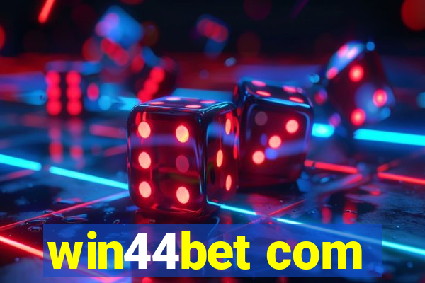 win44bet com